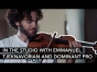Emmanuel Tjeknavorian recording with DOMINANT PRO